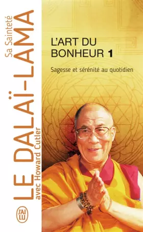 Couverture du produit · L'Art du bonheur : Sagesse et sérénité au quotidien