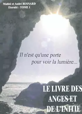 Couverture du produit · Le livre des anges et de l'initié (Éternité T.1)