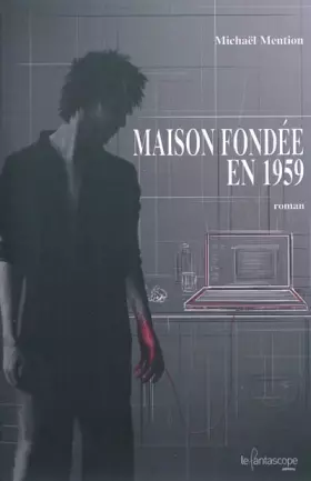Couverture du produit · Maison fondée en 1959