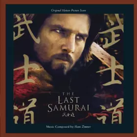 Couverture du produit · The Last Samurai: Original Motion Picture Score