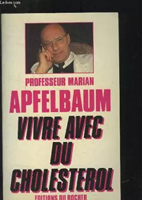 Couverture du produit · Vivre avec du cholesterol