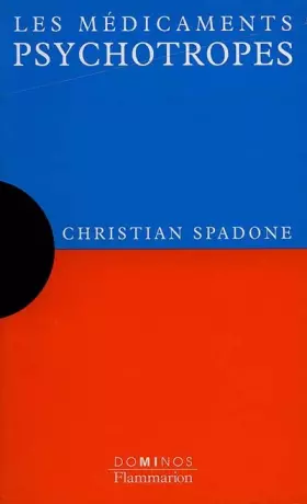 Couverture du produit · Les médicaments psychotropes : Un exposé pour comprendre, un essai pour réfléchir