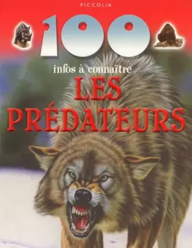 Couverture du produit · 100 Infos a Connaitre/les Predateurs