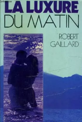 Couverture du produit · La luxure du matin