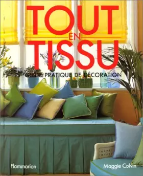 Couverture du produit · TOUT EN TISSU GUIDE PRATIQUE DE DECORATION