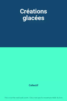 Couverture du produit · Créations glacées