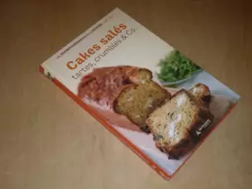 Couverture du produit · COLLECTION LES INCONTOURNABLES DE LA CUISINE VOL.3 / CAKES SALES, Tartes, Crumbles & Co
