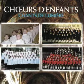 Couverture du produit · Choeur D'enfants - Chants de Lumiere