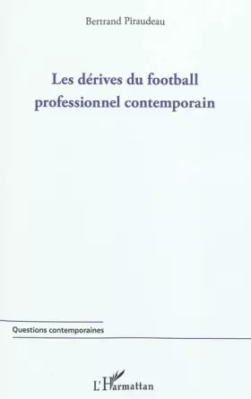 Couverture du produit · Dérives du football professionnel contemporain