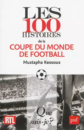 Couverture du produit · Les 100 histoires de la coupe du monde de football