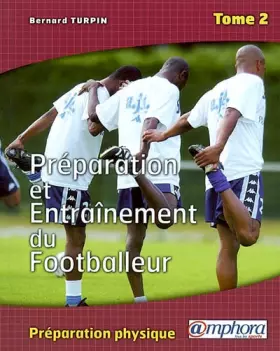 Couverture du produit · Préparation et entraînement du footballeur Tome 2