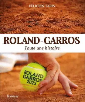 Couverture du produit · Roland - Garros 2023: Toute une histoire