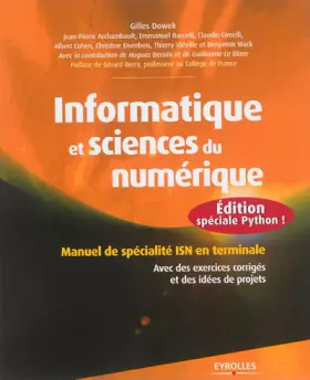 Couverture du produit · Informatique et sciences du numérique : Édition spéciale Python ! Manuel de spécialité ISN en terminale, Avec des exercices cor