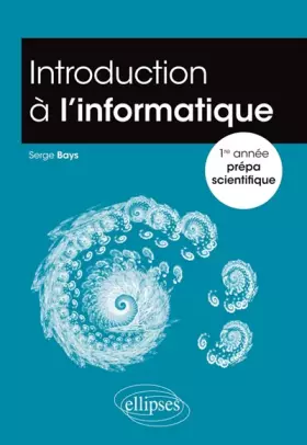 Couverture du produit · Introduction à l'Informatique 1re Année Prépa Scientifique