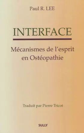 Couverture du produit · Interface : Mécanismes de l'esprit en ostéopathie