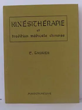 Couverture du produit · Kinesitherapie et tradition medicale chinoise