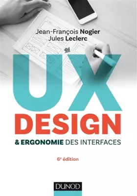 Couverture du produit · UX Design et ergonomie des interfaces - 6e éd.