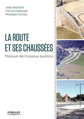 Couverture du produit · La route et ses chaussées: Manuel de travaux publics