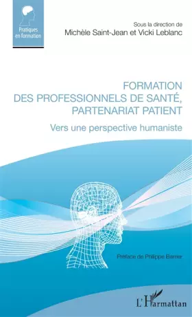 Couverture du produit · Formation des professionnels de santé, partenariat patient: Vers une perspective humaniste
