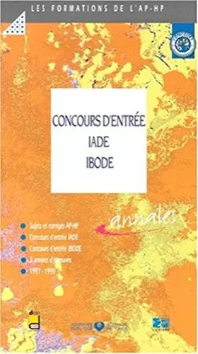 Couverture du produit · Concours d'entrée IADE-IBODE : sujets et corrigés, 1997-1999