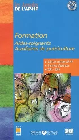 Couverture du produit · FORMATION AIDES SOIGNANTES AUXILIAIRES DE PUERICULTURE 2002-2005