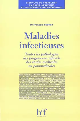 Couverture du produit · Maladies infectieuses : Toutes les pathologies des programmes officiels études médicales ou paramédicales