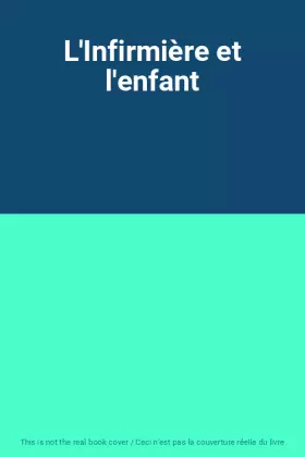 Couverture du produit · L'Infirmière et l'enfant