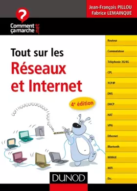 Couverture du produit · Tout sur les réseaux et Internet - 4e éd.