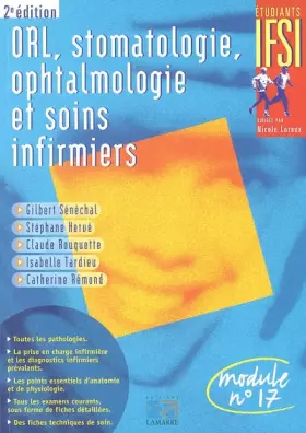 Couverture du produit · ORL, stomatologie, ophtalmologie et soins infirmiers: Module n°17
