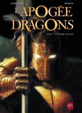 Couverture du produit · L'Apogée des dragons T01: L'Héritage ancestral