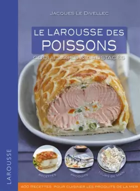 Couverture du produit · Le Larousse des poissons: coquillages et crustacés