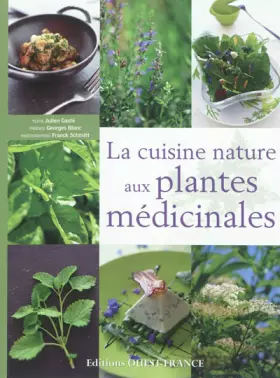 Couverture du produit · La cuisine nature aux plantes médicinales