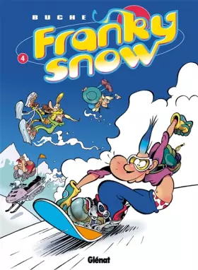 Couverture du produit · Franky Snow, Tome 4 : Snow révolution