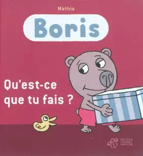 Couverture du produit · Boris : Qu'est-ce que tu fais ?