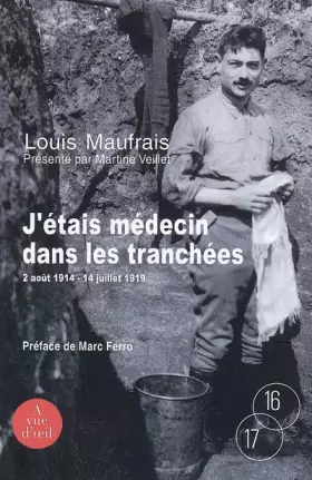 Couverture du produit · J'étais médecin dans les tranchées: Août 1914 - juillet 1919