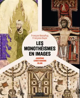 Couverture du produit · Les monothéismes en images