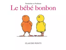 Couverture du produit · Tromboline : le bébé bonbon