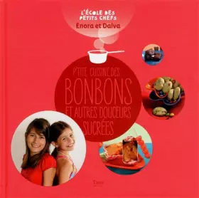 Couverture du produit · P'TITE CUISINE DES BONBONS ET