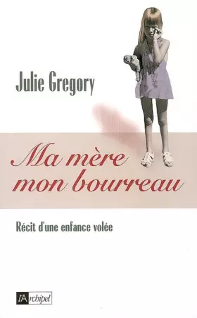 Couverture du produit · Ma mère, mon bourreau
