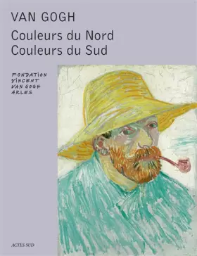 Couverture du produit · Van Gogh: Couleurs du Nord, couleurs du Sud