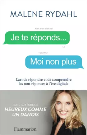 Couverture du produit · Je te réponds... Moi non plus: L'art de répondre et de comprendre les non-réponses à l'ère digitale