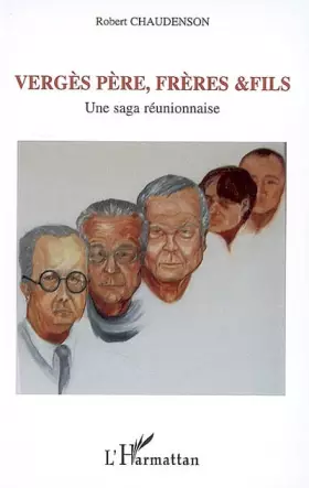 Couverture du produit · Vergès père, frères et fils: Une saga réunionnaise