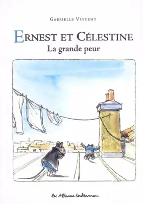 Couverture du produit · Ernest et Célestine: La grande peur