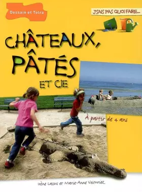 Couverture du produit · Châteaux, pâtés et Cie