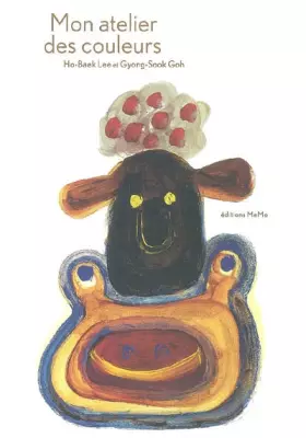 Couverture du produit · Mon atelier des couleurs : Voici à quoi ressemble mon atelier. Entre !