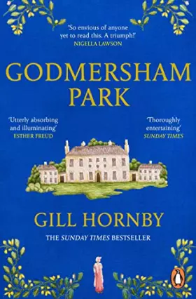 Couverture du produit · Godmersham Park: The Sunday Times top ten bestseller by the acclaimed author of Miss Austen