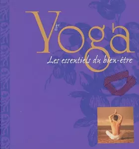 Couverture du produit · Yoga: Les essentiels du bien-être