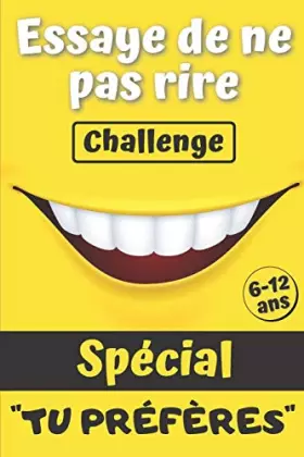 Couverture du produit · Essaye de ne pas rire challenge: Le jeu pour rigoler en famille | + de 120 questions amusantes, des modes de jeu inédits et des