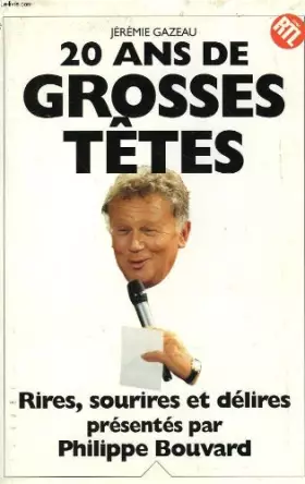 Couverture du produit · 20 ans de grosses tetes.