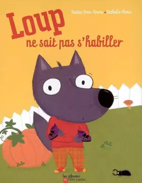 Couverture du produit · Loup ne sait pas s'habiller